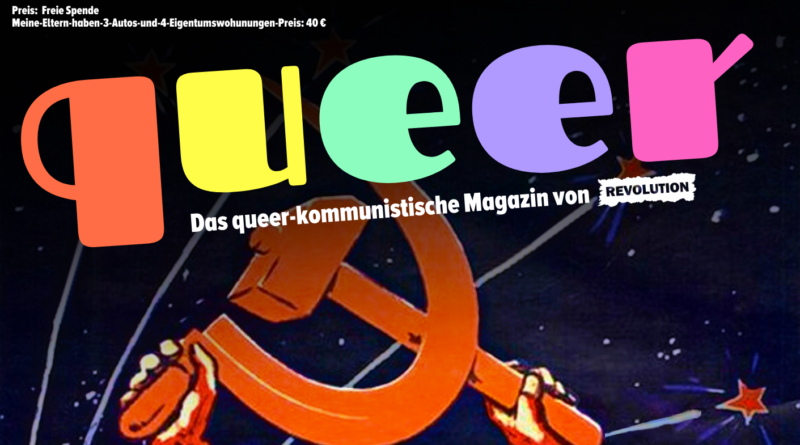 queer – Das queer-kommunistische Magazin